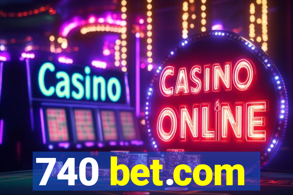 740 bet.com